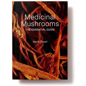 Mushrooms for Life Medicinal Mushrooms Essential Guide - Martin Powell (Engels) Mushrooms for Life